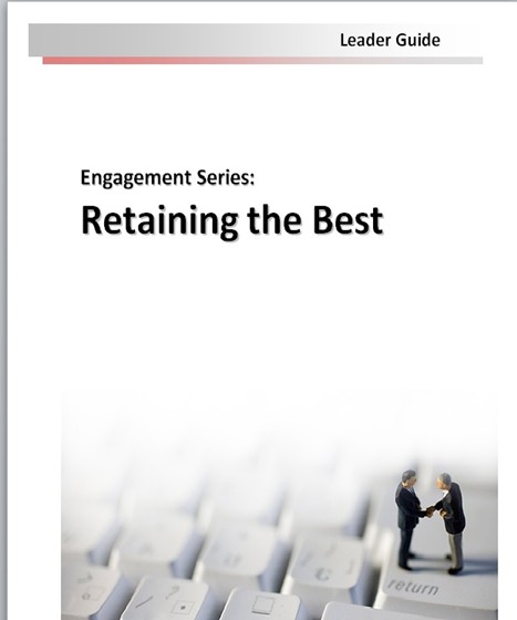 Instructor Lead Courses: Employee Engagement: Retaining the Best - LEADER GUIDE