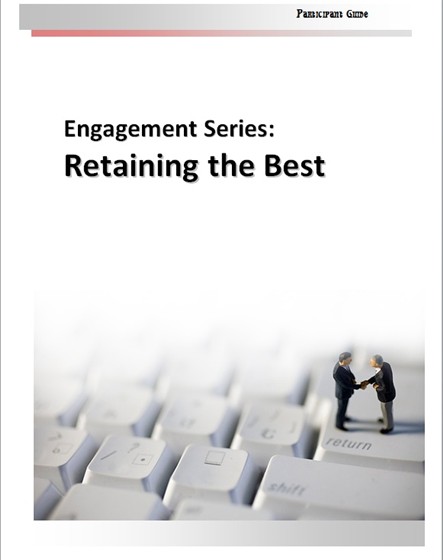 Instructor Lead Courses: Employee Engagement: Retaining the Best - PARTICIPANT GUIDE